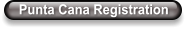 Punta Cana Registration
